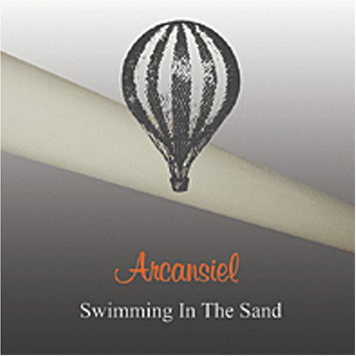 Cover for Arcansiel · Swimming in the Sand (CD) (2005)