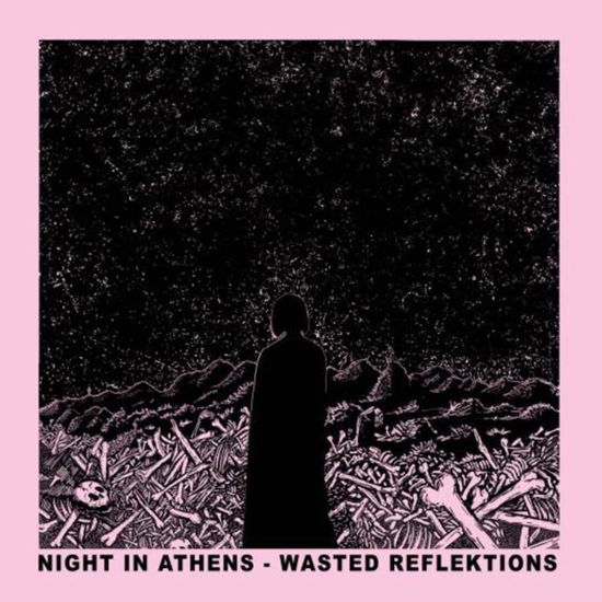 Wasted Reflektions - Night in Athens - Music - DANSE MACABRE - 4042564242607 - August 2, 2024