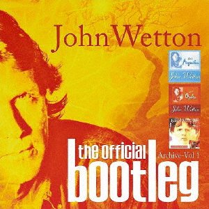 Cover for John Wetton · John Wetton the Official Bootleg Archive Vol.1 (CD) [Japan Import edition] (2023)