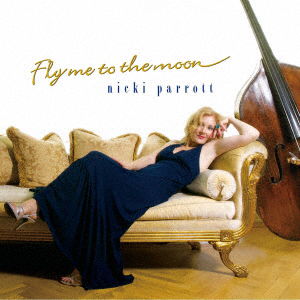 Cover for Nicki Parrott – Fly Me To The Moon (VINYL)