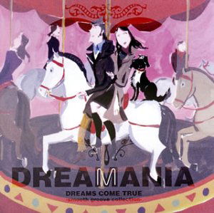 Cover for Dreams Come True · Dreamania (CD) (2004)