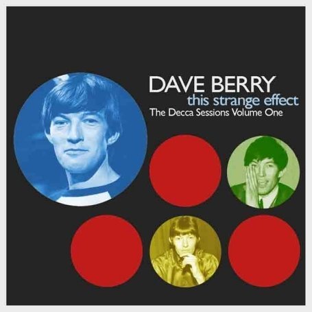 This Strange Effect - Dave Berry - Musik - RPM RECORDS - 5013929598607 - 6 augusti 2015