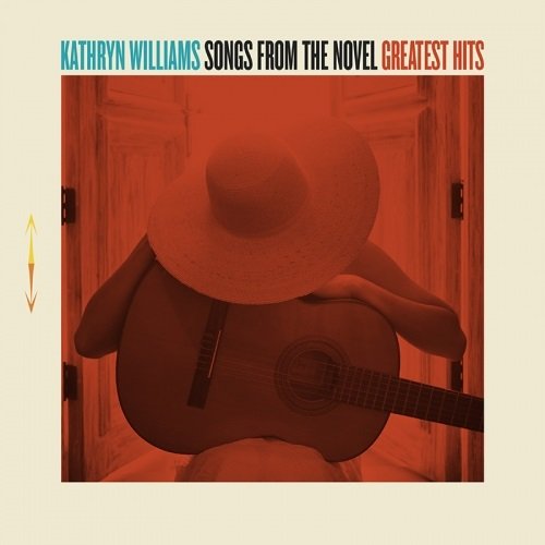 Cover for Kathryn Williams · Songs from the Novel Greatest Hits (CD) [Deluxe edition] (2017)