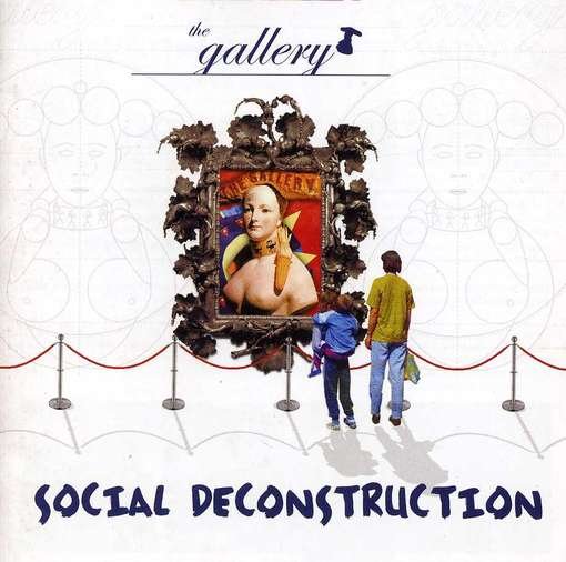 Social Deconstruction - Gallery - Music - ASTRAL MUSIC - 5060065337607 - May 29, 2012