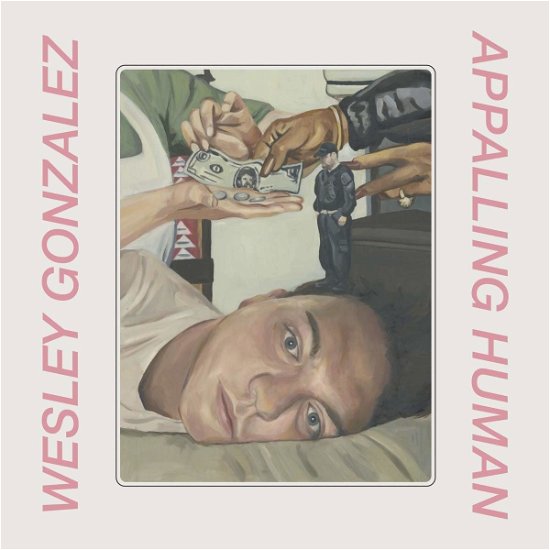 Cover for Wesley Gonzalez · Appalling Human (CD) (2020)