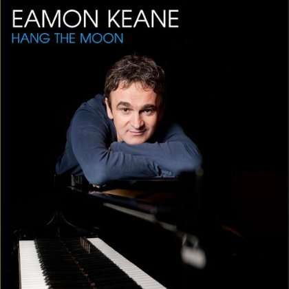 Cover for Eamon Keane · Hang the Moon (CD) (2012)