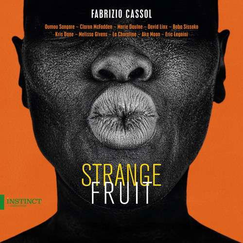 Strange Fruit - Fabrizio Cassol - Musiikki - OUTHERE - 5400439006607 - torstai 9. maaliskuuta 2017