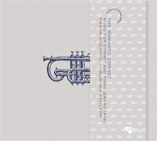 The Romantic Trumpet: Music For Cornet And Piano - Frank Anepool & Vaughan Schlepp - Musikk - GLOBE - 8711525527607 - 9. oktober 2020