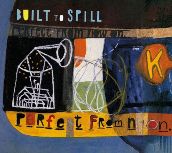 Built To Spill · Perfect From Now On (CD) (2023)