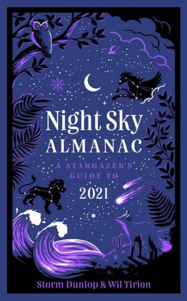 Cover for Storm Dunlop · Night Sky Almanac 2021: A Stargazer's Guide (Hardcover Book) (2020)