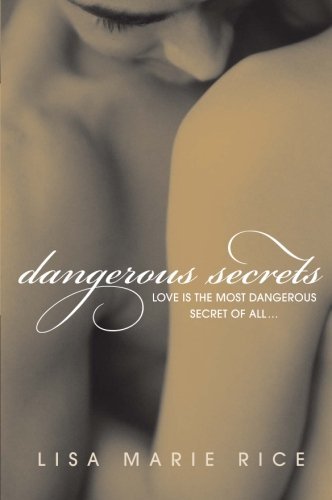 Cover for Lisa Marie Rice · Dangerous Secrets (Taschenbuch) [First Edition First Printing edition] (2008)