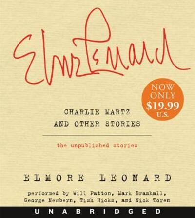 Charlie Martz and Other Stories Low Price CD : The Unpublished Stories - Elmore Leonard - Music - HarperAudio - 9780062467607 - March 15, 2016