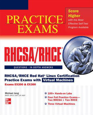 Cover for Michael Jang · RHCSA / RHCE Red Hat Linux Certification Practice Exams with Virtual Machines (Exams EX200 &amp; EX300) (Book) [Ed edition] (2012)