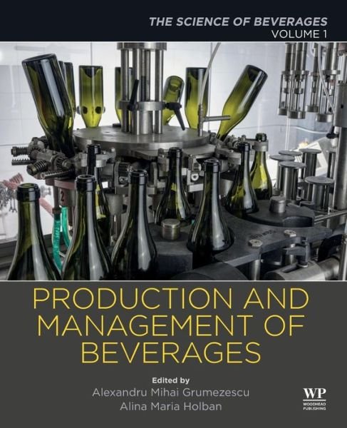 Cover for Holban · Production and Management of Beverages: Volume 1. The Science of Beverages (Taschenbuch) (2018)