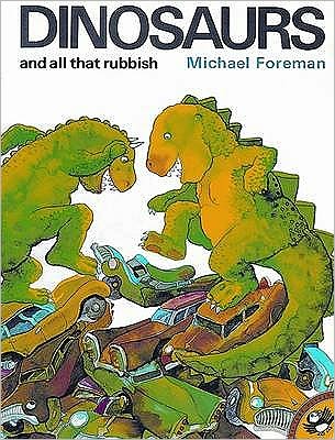 Dinosaurs and All That Rubbish - Michael Foreman - Książki - Penguin Random House Children's UK - 9780140552607 - 28 października 1993