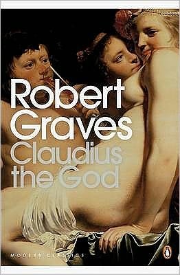 Cover for Robert Graves · Claudius the God - Penguin Modern Classics (Taschenbuch) (2006)