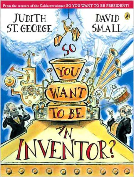 Cover for Judith St. George · So You Want to Be an Inventor? (Paperback Book) [Reprint edition] (2005)