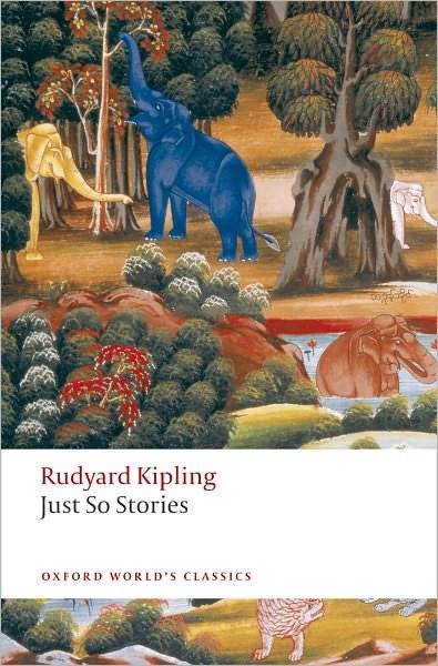 Cover for Rudyard Kipling · Just So Stories for Little Children - Oxford World's Classics (Paperback Bog) (2009)