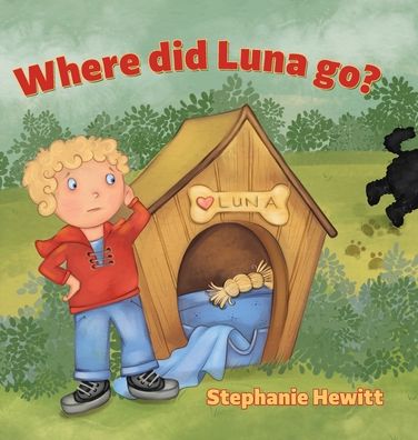 Cover for Stephanie Hewitt · Where did Luna go? (Hardcover Book) (2020)