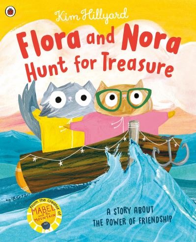 Cover for Kim Hillyard · Flora and Nora Hunt for Treasure: A story about the power of friendship (Taschenbuch) (2023)