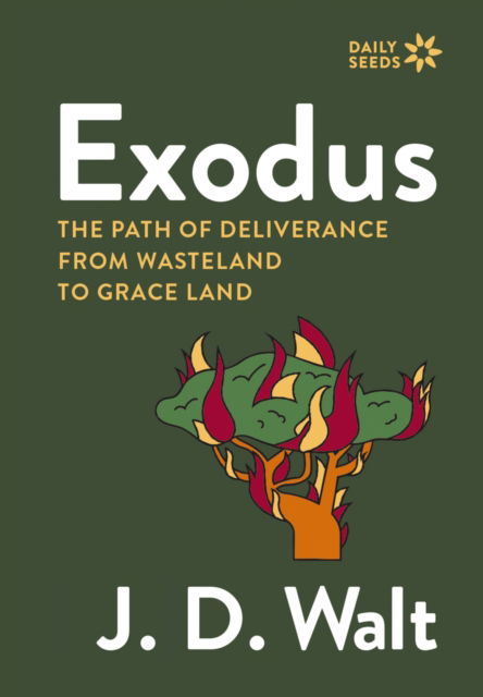 Cover for J.D. Walt · Exodus: The Path of Deliverance from Wasteland to Grace Land - Daily Seeds (Paperback Book) (2026)
