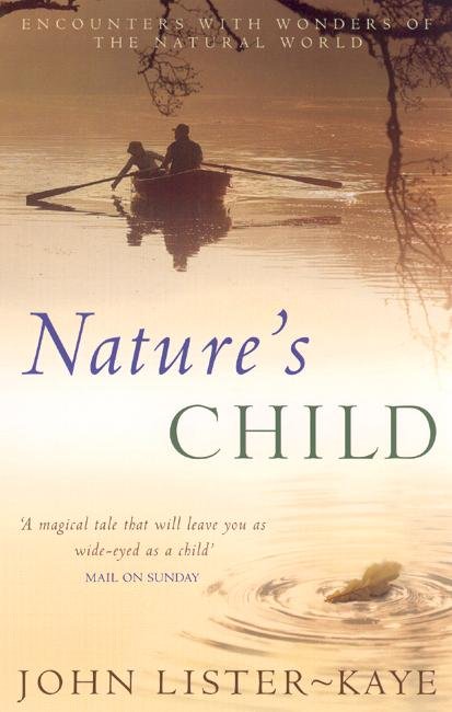 Cover for Sir John Lister-Kaye · Nature's Child (Paperback Book) (2005)
