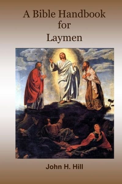 Cover for John Hill · A Bible Handbook for Laymen (Paperback Book) (2019)