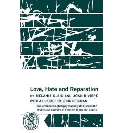Love, Hate and Reparation - M. Klein - Books - W W Norton & Co Ltd - 9780393002607 - April 1, 1964