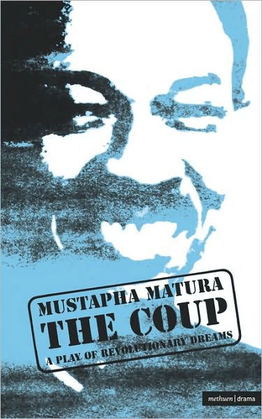 Cover for Matura, Mustapha (Author) · The Coup - Modern Plays (Taschenbuch) (1991)
