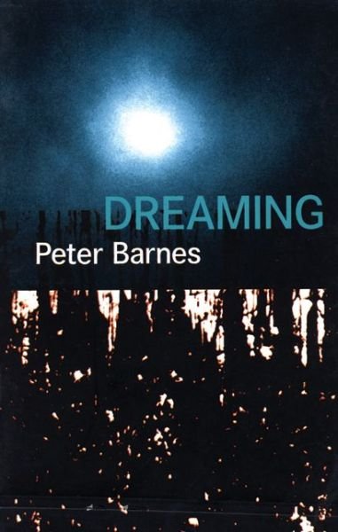 Cover for Peter Barnes · Dreaming - Modern Plays (Paperback Book) (1999)