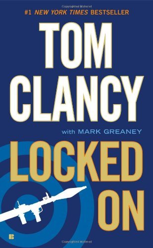 Cover for Mark Greaney · Locked on (Paperback Book) (2012)
