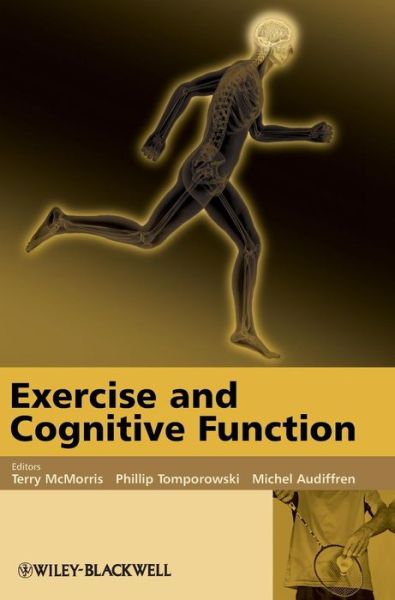 Exercise and Cognitive Function - T McMorris - Libros - John Wiley & Sons Inc - 9780470516607 - 27 de febrero de 2009