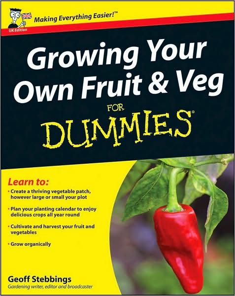 Growing Your Own Fruit and Veg For Dummies, UK Edition - Geoff Stebbings - Livros - John Wiley & Sons Inc - 9780470699607 - 6 de março de 2009