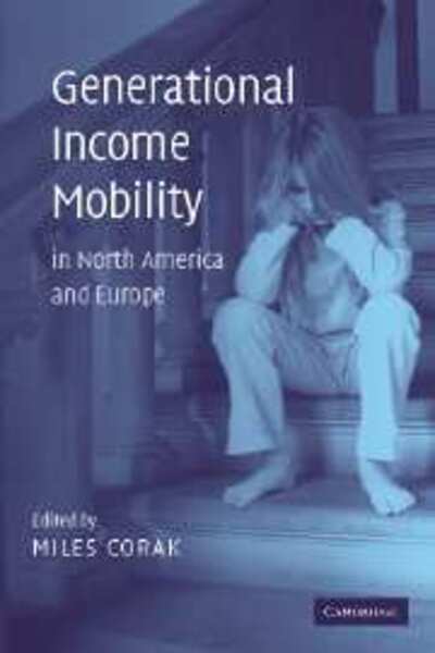 Cover for Miles Corak · Generational Income Mobility in North America and Europe (Hardcover Book) (2004)