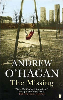 The Missing - Andrew O'Hagan - Böcker - Faber & Faber - 9780571215607 - 6 maj 2004
