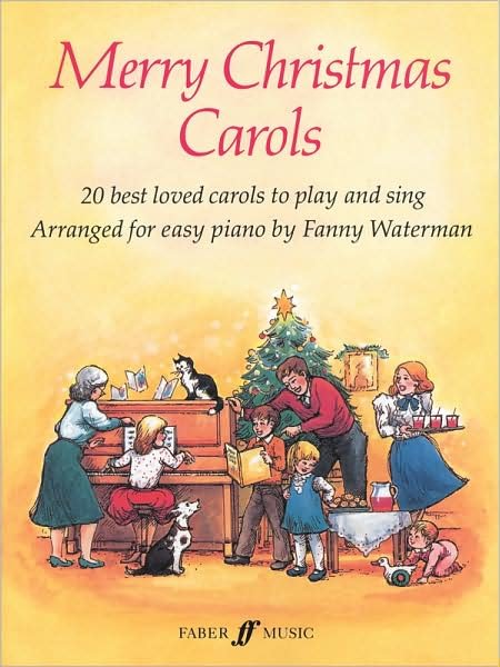 Merry Christmas Carols - Dame Fanny Waterman - Bøger - Faber Music Ltd - 9780571509607 - 1. august 1986