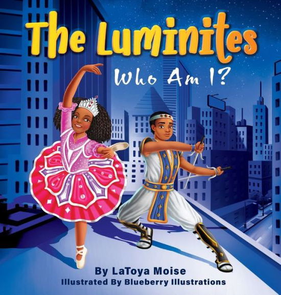 Cover for Moise LaToya Moise · The Luminites : Who Am I? (Gebundenes Buch) (2022)