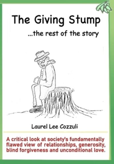 Cover for Laurel Lee MC · The Giving Stump: The Rest of the Story - Stump Diaries (Paperback Book) (2018)