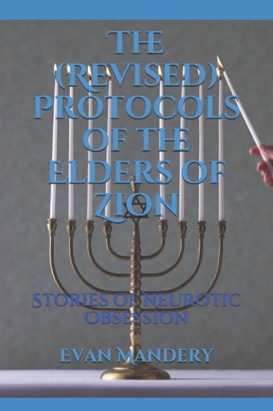 Cover for Evan Mandery · The  Protocols of the Elders of Zion Stories of Neurotic Obsession (Paperback Book) (2019)