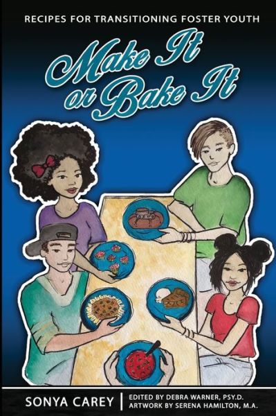 Cover for Sonya Carey · Make It or Bake It (Paperback Book) (2021)