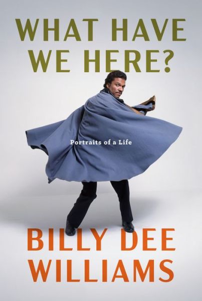 Cover for Billy Dee Williams · What Have We Here? (Book) (2024)