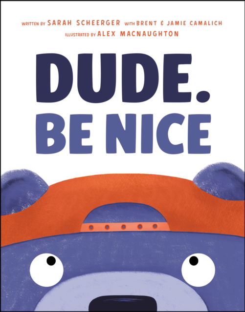 Dude. Be Nice - Sarah Scheerger - Livros - Penguin Young Readers - 9780593350607 - 14 de outubro de 2025
