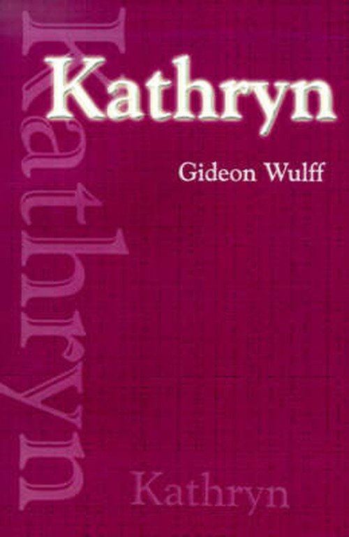 Cover for Gideon Wulff · Kathryn (Paperback Book) (2000)