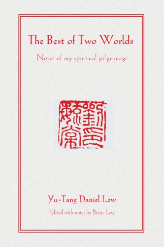 Cover for Brian Lew · The Best of Two Worlds: Notes of My Spiritual Pilgrimage (Paperback Book) (2008)
