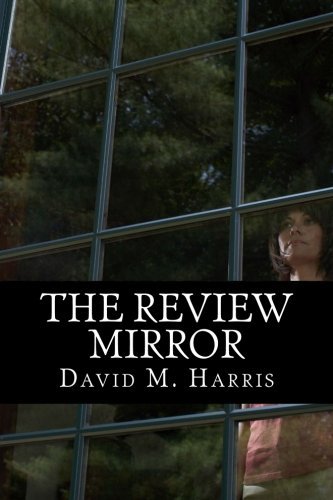 Cover for David M Harris · The Review Mirror (Paperback Book) (2013)