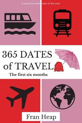 Cover for Fran Heap · 365 Dates of Travel (Paperback Book) (2023)