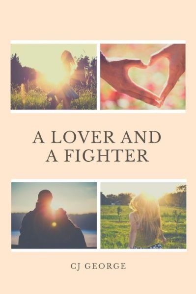 Cover for Cj George · A Lover and a Fighter (Paperback Bog) (2019)