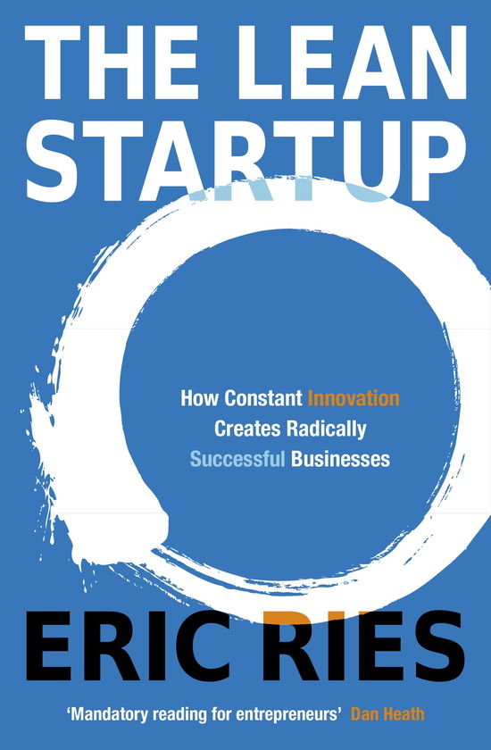 Cover for Eric Ries · The Lean Startup: The Million Copy Bestseller Driving Entrepreneurs to Success (Paperback Bog) (2011)