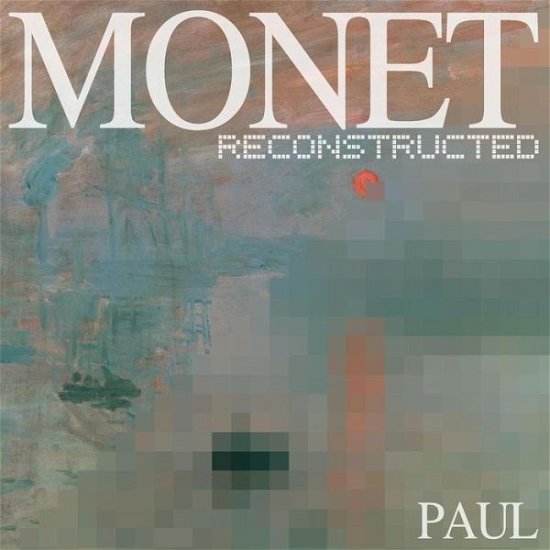Cover for Paul · Monet Reconstructed (Paperback Bog) (2014)