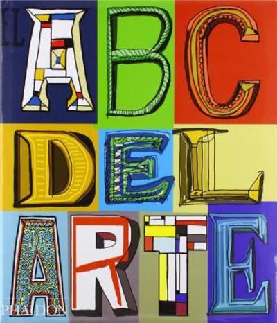 Cover for Phaidon Editors · El ABC del Arte (the Art Book) (Spanish Edition) (Gebundenes Buch) [Spanish edition] (2012)